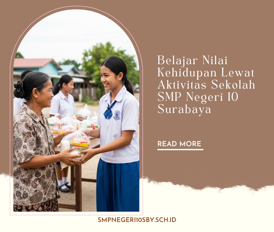 Belajar Nilai Kehidupan Lewat Aktivitas Sekolah SMP Negeri 10 Surabaya